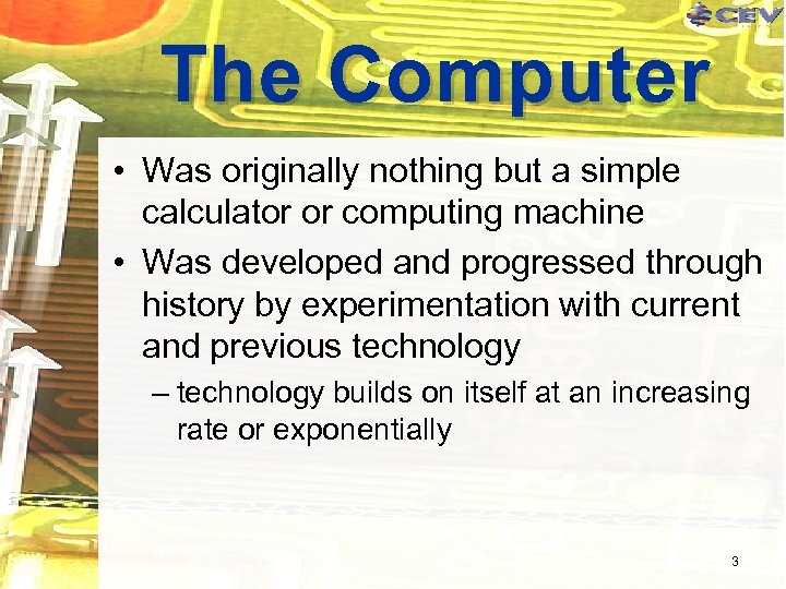 The Computer • Was originally nothing but a simple calculator or computing machine •