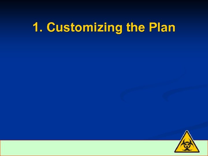 1. Customizing the Plan 