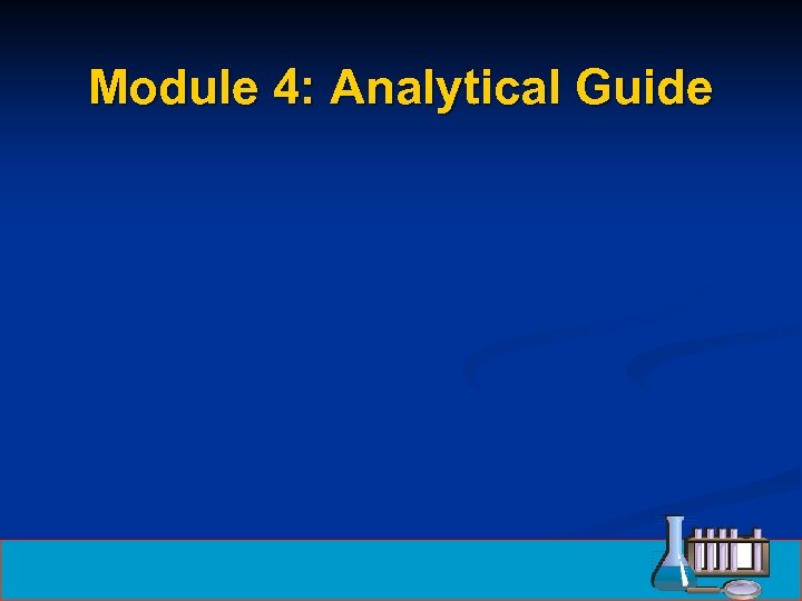 Module 4: Analytical Guide 