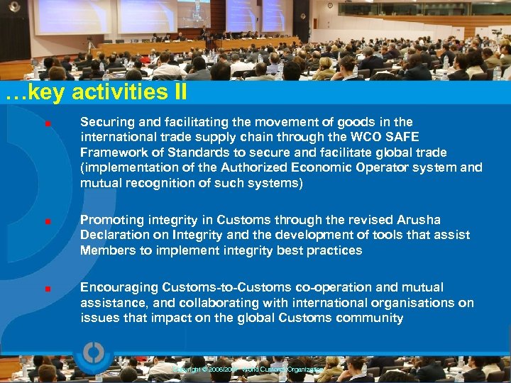 …key activities II Securing and facilitating the movement of goods in the international trade