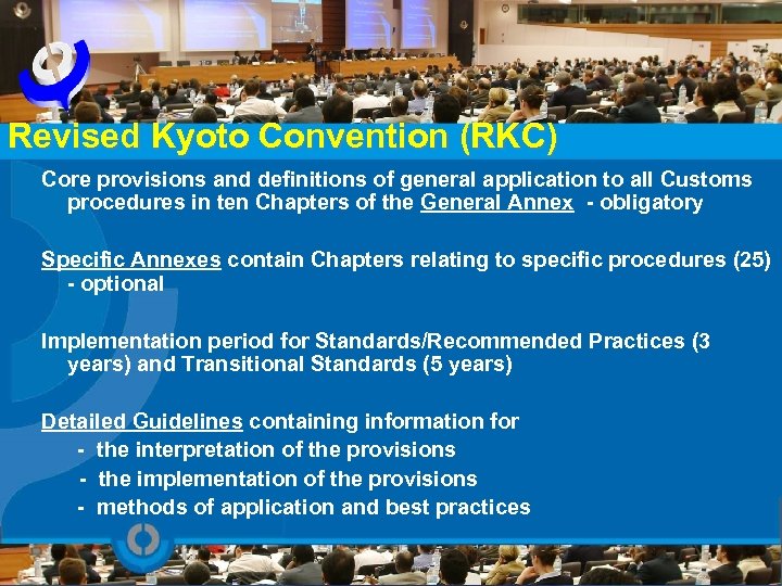 Revised Kyoto Convention (RKC) Core provisions and definitions of general application to all Customs