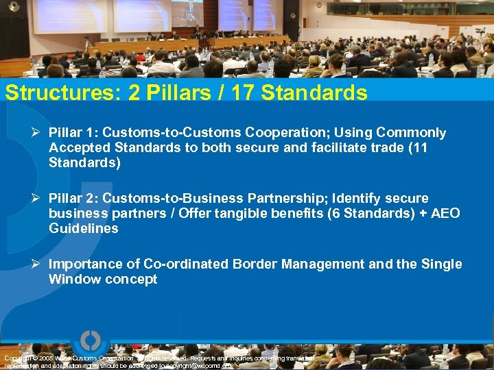 Structures: 2 Pillars / 17 Standards Ø Pillar 1: Customs-to-Customs Cooperation; Using Commonly Accepted