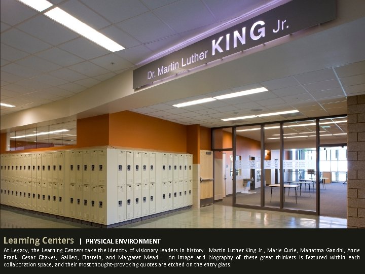 Learning Centers | PHYSICAL ENVIRONMENT At Legacy, the Learning Centers take the identity of