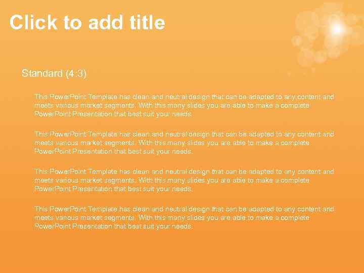 Click to add title Standard (4: 3) This Power. Point Template has clean and