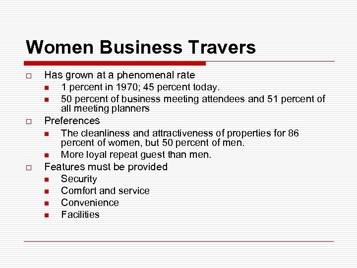 Women Business Travers o o o Has grown at a phenomenal rate n 1