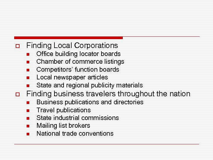o Finding Local Corporations n n n o Office building locator boards Chamber of