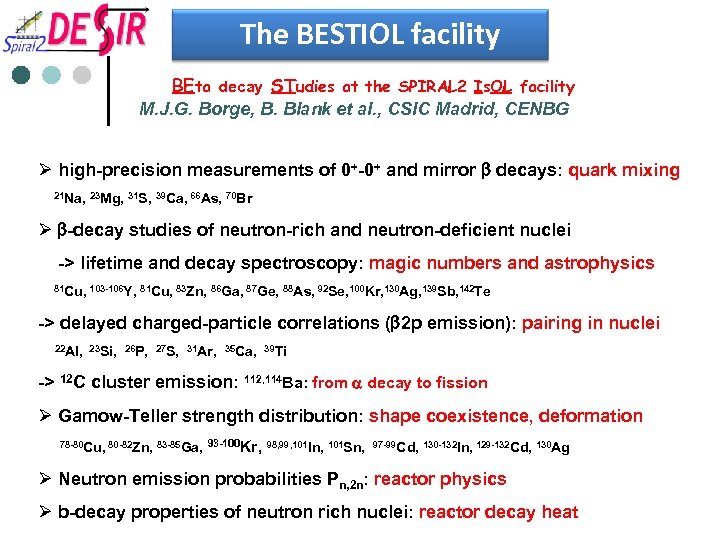 The BESTIOL facility BEta decay STudies at the SPIRAL 2 Is. OL facility M.