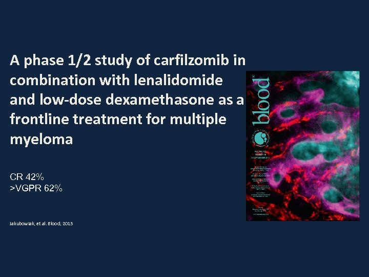 A phase 1/2 study of carfilzomib in combination with lenalidomide and low-dose dexamethasone as