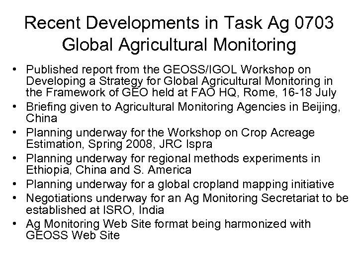 Recent Developments in Task Ag 0703 Global Agricultural Monitoring • Published report from the