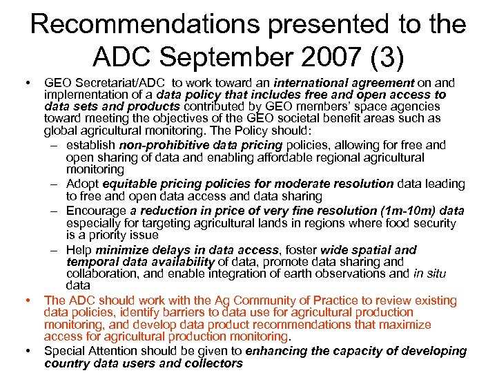 Recommendations presented to the ADC September 2007 (3) • • • GEO Secretariat/ADC to