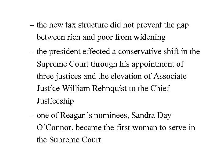 – the new tax structure did not prevent the gap between rich and poor