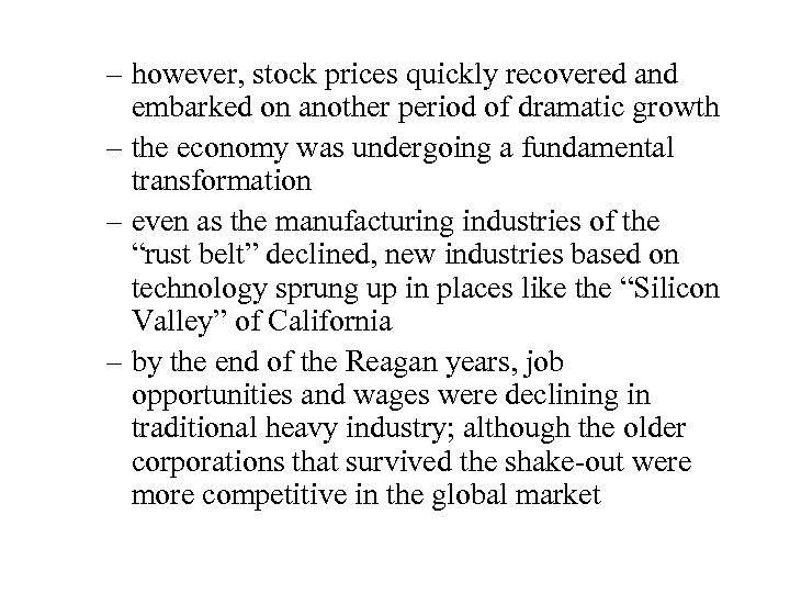 – however, stock prices quickly recovered and embarked on another period of dramatic growth
