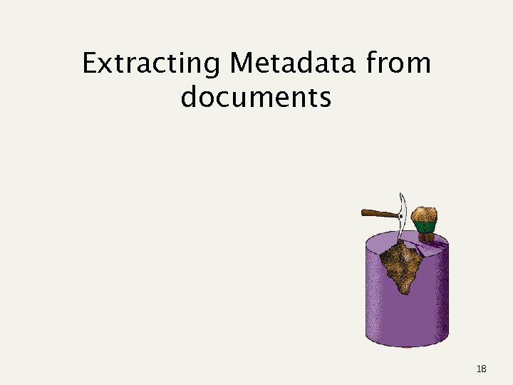 Extracting Metadata from documents 18 