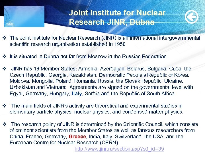 Joint Institute for Nuclear Research JINR, Dubna v The Joint Institute for Nuclear Research