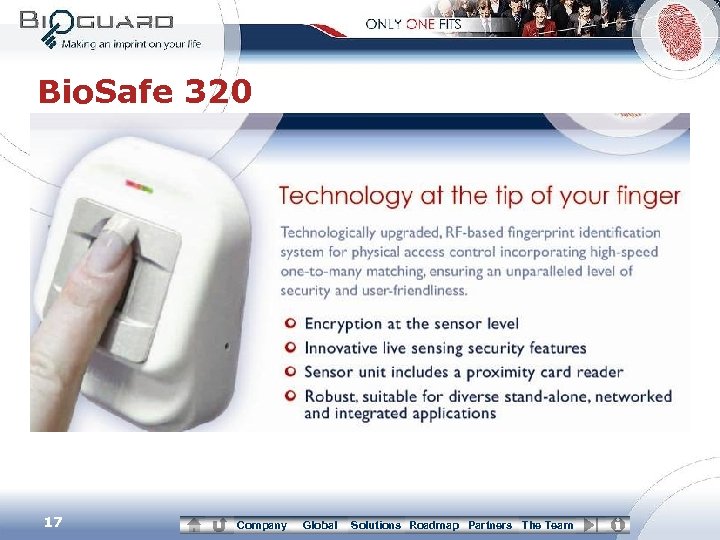 Bio. Safe 320 17 Company Global Solutions Roadmap Partners The Team 