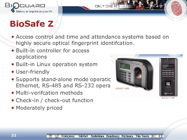 Bio. Safe Z • Access control and time and attendance systems based on highly