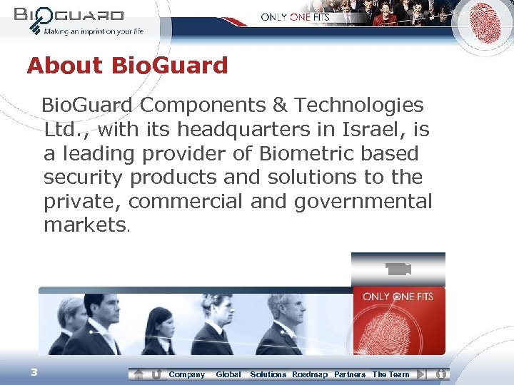 About Bio. Guard Components & Technologies Ltd. , with its headquarters in Israel, is