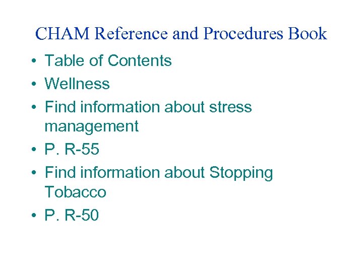 CHAM Reference and Procedures Book • Table of Contents • Wellness • Find information