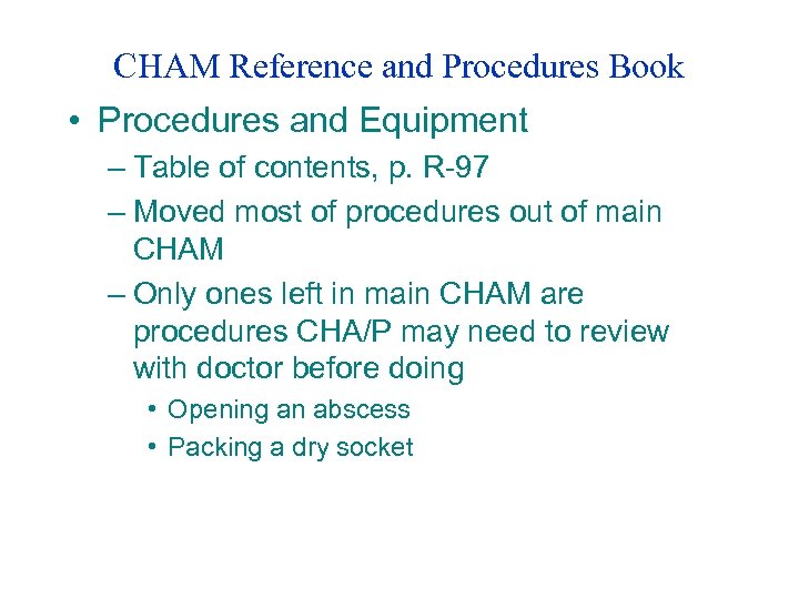 CHAM Reference and Procedures Book • Procedures and Equipment – Table of contents, p.