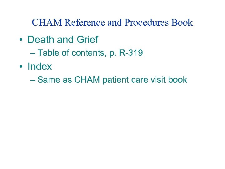 CHAM Reference and Procedures Book • Death and Grief – Table of contents, p.