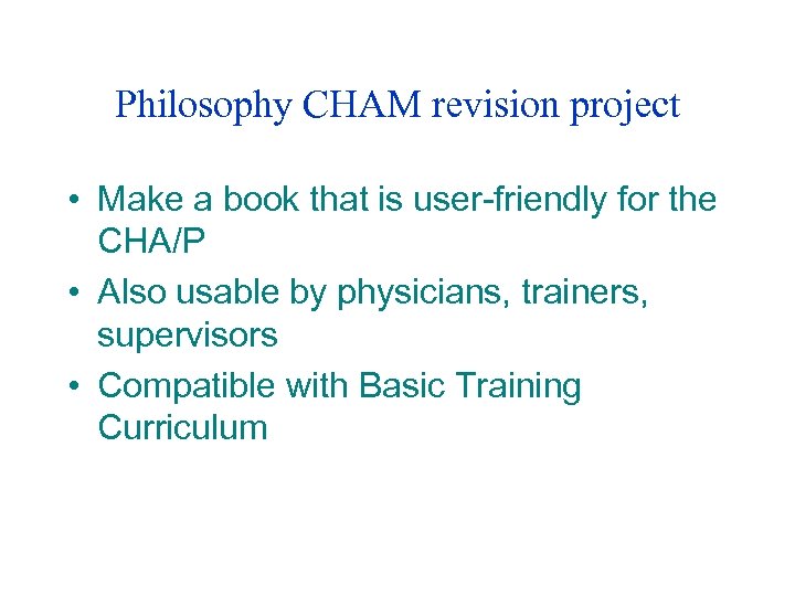 Philosophy CHAM revision project • Make a book that is user-friendly for the CHA/P