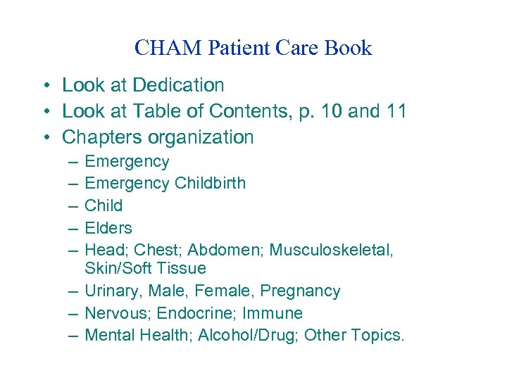 CHAM Patient Care Book • Look at Dedication • Look at Table of Contents,