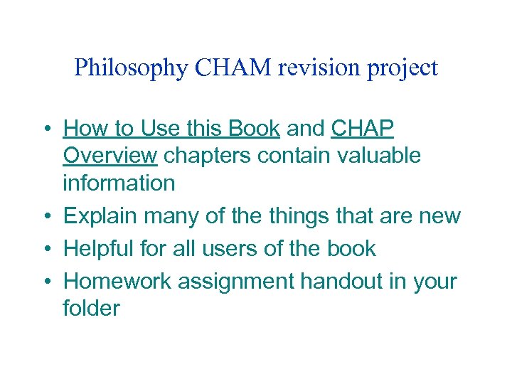 Philosophy CHAM revision project • How to Use this Book and CHAP Overview chapters