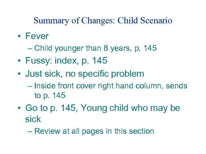 Summary of Changes: Child Scenario • Fever – Child younger than 8 years, p.