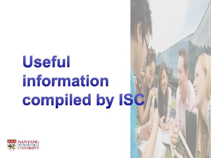 Useful information compiled by ISC 