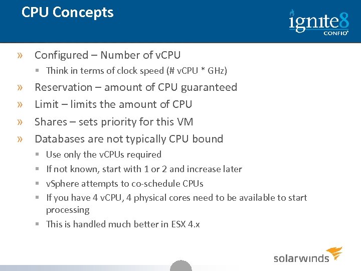CPU Concepts » Configured – Number of v. CPU § Think in terms of