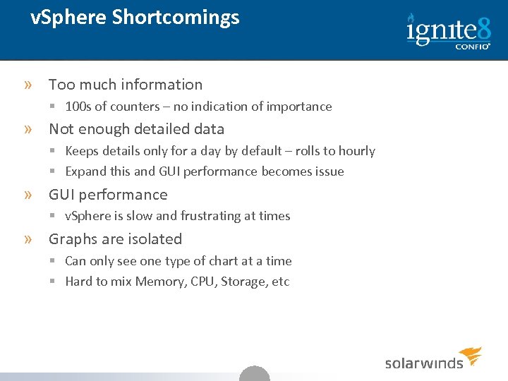 v. Sphere Shortcomings » Too much information § 100 s of counters – no