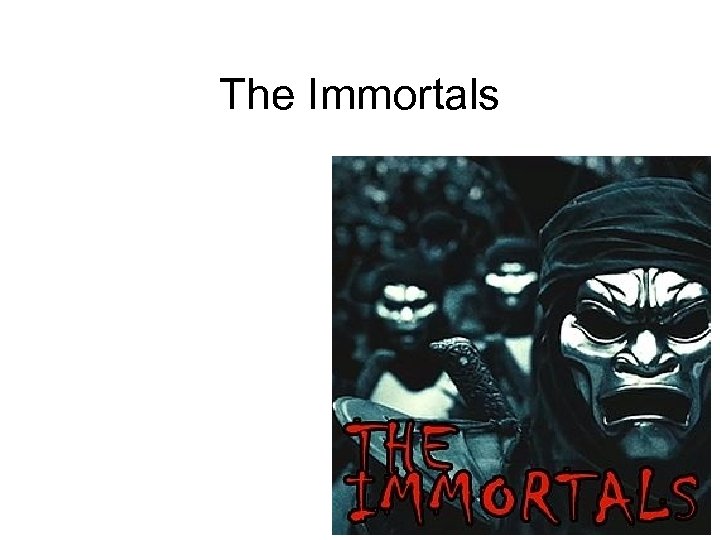 The Immortals 