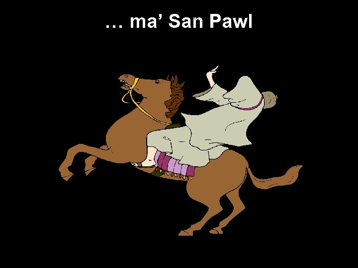 NIKBRU ma’ San Pawl {ESU … FIT-TRIQ TA’ 