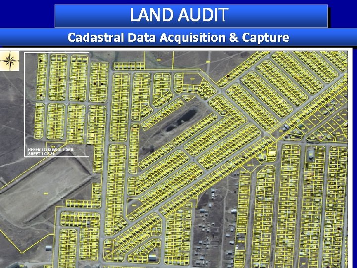 LAND AUDIT Cadastral Data Acquisition & Capture 