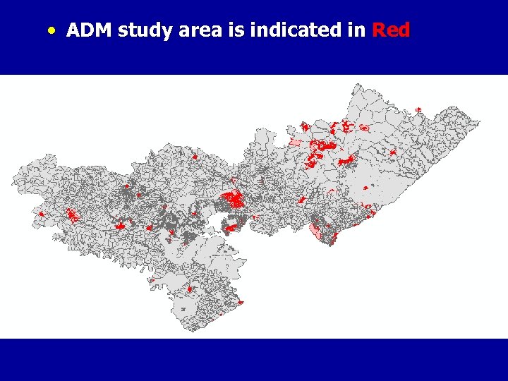  • ADM study area is indicated in Red 