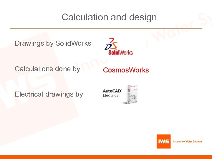 Calculation and design Drawings by Solid. Works Calculations done by Electrical drawings by Cosmos.