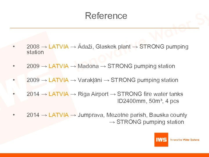 Reference • 2008 → LATVIA → Ādaži, Glaskek plant → STRONG pumping station •