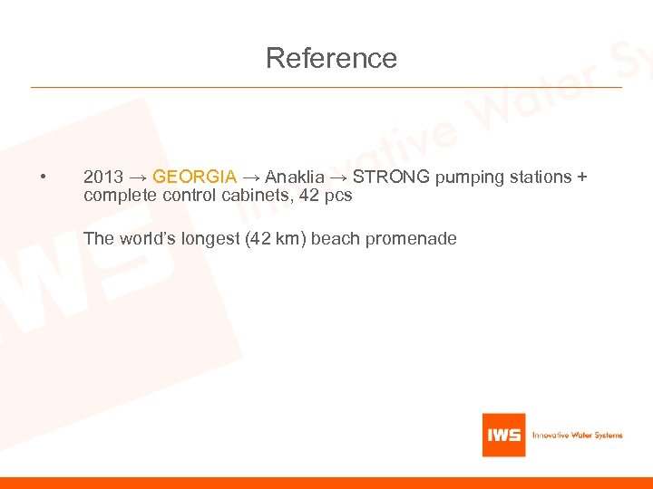 Reference • 2013 → GEORGIA → Anaklia → STRONG pumping stations + complete control