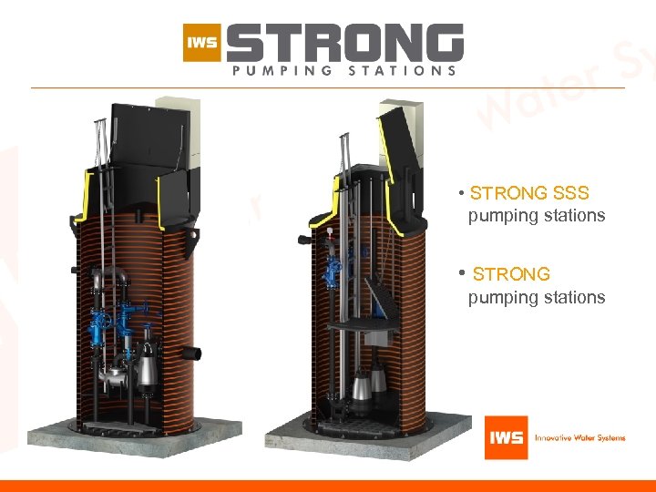  • STRONG SSS pumping stations • STRONG pumping stations 