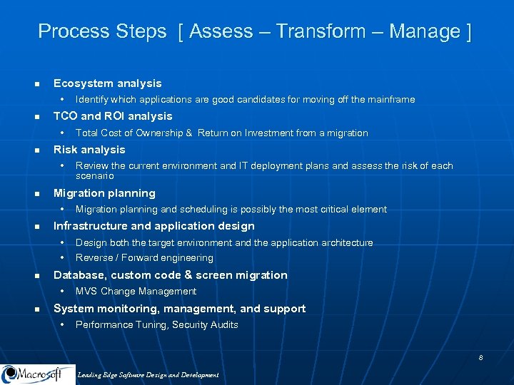 Process Steps [ Assess – Transform – Manage ] n Ecosystem analysis • n