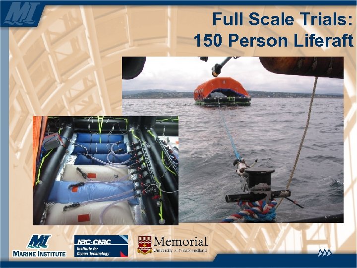 Full Scale Trials: 150 Person Liferaft 