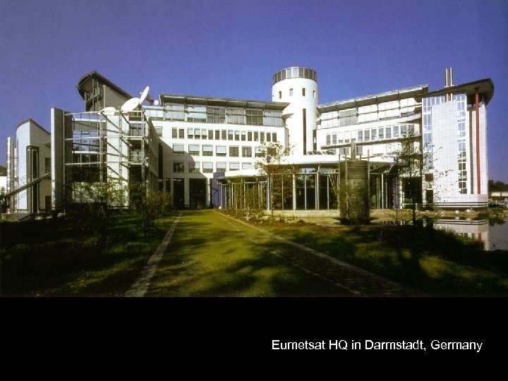 Eumetsat HQ in Darmstadt, Germany 