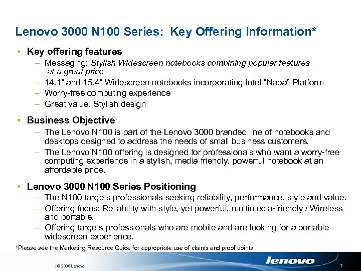 Lenovo 3000 N 100 Series: Key Offering Information* • Key offering features – Messaging: