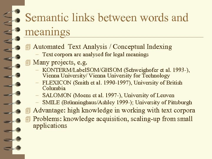 Semantic links between words and meanings 4 Automated Text Analysis / Conceptual Indexing –
