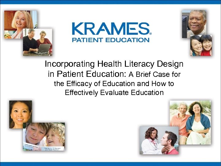 Incorporating Health Literacy Design in Patient Education: A Brief Case for the Efficacy of