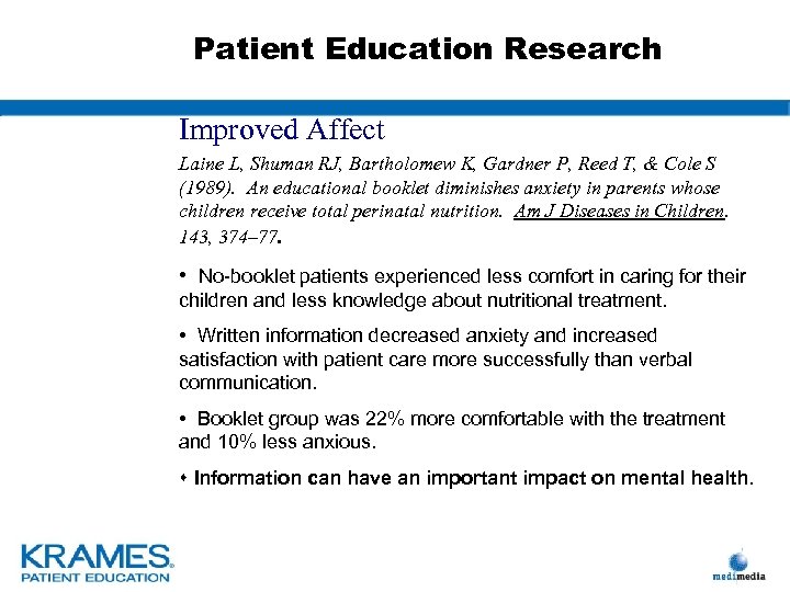 Patient Education Research Improved Affect Laine L, Shuman RJ, Bartholomew K, Gardner P, Reed