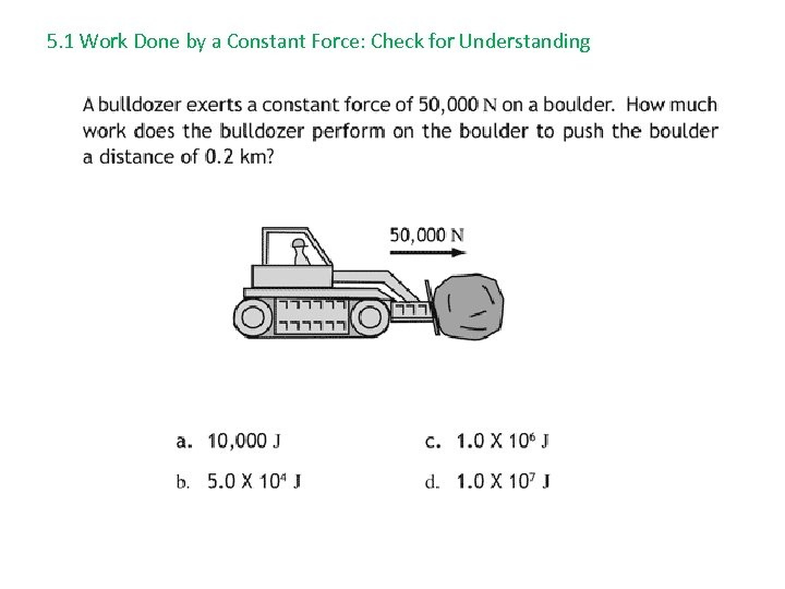 5. 1 Work Done by a Constant Force: Check for Understanding 