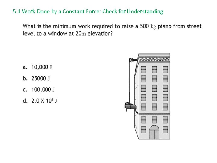 5. 1 Work Done by a Constant Force: Check for Understanding 