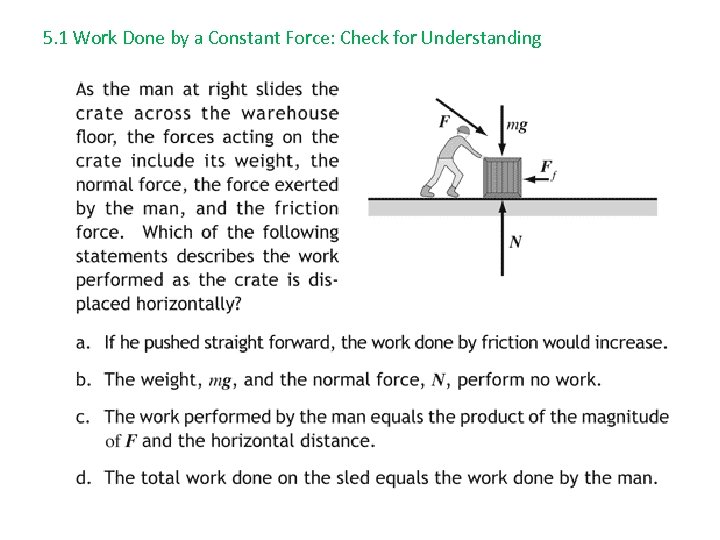 5. 1 Work Done by a Constant Force: Check for Understanding 