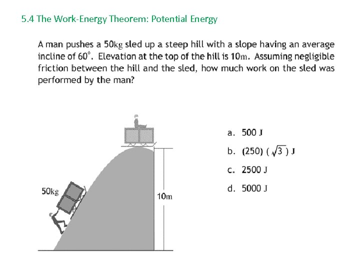 5. 4 The Work-Energy Theorem: Potential Energy 